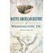 Native American History of Washington, DC