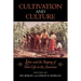 Cultivation and Culture: Labor and the Shaping of Slave Life in the Americas
