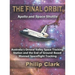 The Final Orbit: Apollo and Space Shuttle: Australia's Orroral Valley Space Tracking Station and the End of Ground-based Manned Space Flight Tracking
