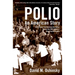 Polio: An American Story