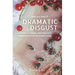 Dramatic Disgust: Aesthetic Theory and Practice from Sophocles to Sarah Kane