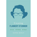 Creating Flannery O'Connor: Her Critics, Her Publishers, Her Readers
