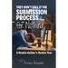 They Don't Call It the Submission Process for Nothing: A Rookie Author's Rookie Year