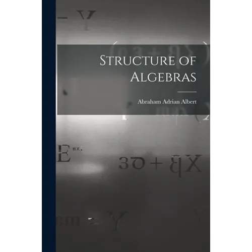 Structure of Algebras