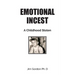 Emotional Incest: A Stolen Childhood