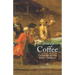The Social Life of Coffee: The Emergence of the British Coffeehouse