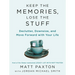 Keep the Memories, Lose the Stuff: Declutter, Downsize, and Move Forward with Your Life