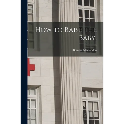 How to Raise the Baby,