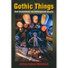 Gothic Things: Dark Enchantment and Anthropocene Anxiety