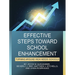 Effective Steps Toward School Enhancement: Turning Around High Needs Schools