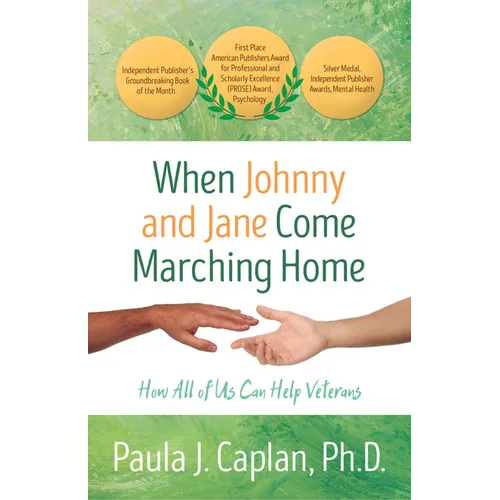 When Johnny and Jane Come Marching Home: How All of Us Can Help Veterans