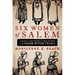 Six Women of Salem: The Untold Story of the Accused and Their Accusers in the Salem Witch Trials