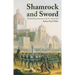 Shamrock and Sword: The Saint-Patrick's Battalion in the U.S. Mexican War