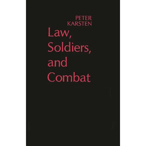 Law, Soldiers, and Combat