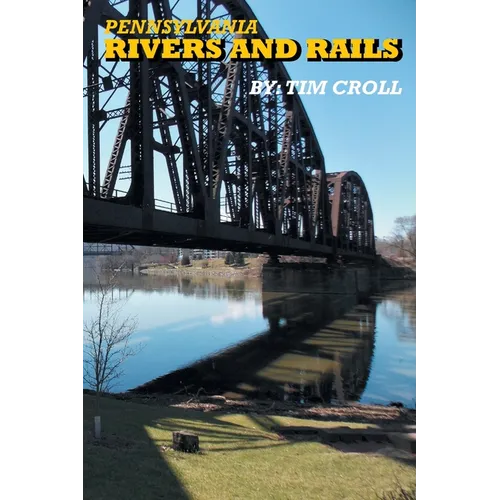 Pennsylvania Rivers and Rails