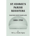 St. George's Parish Register [Harford County, Maryland], 1689-1793
