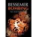 Bessemer Bombing: How Absolute Power Corrupts