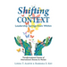 Shifting Context: Leadership Springs from Within