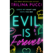 Evil Is Forever