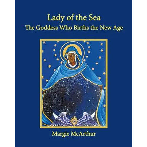 Lady of the Sea: The Goddess Who Births the New Age