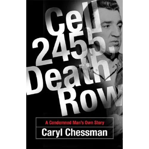 Cell 2455, Death Row: A Condemned Man's Own Story