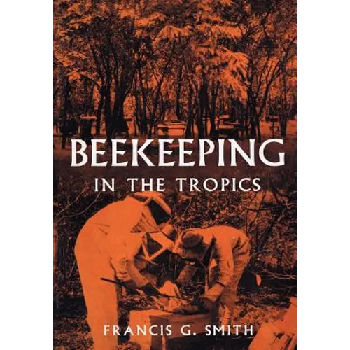 Beekeeping in the Tropics