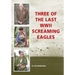 Three of the Last WWII Screaming Eagles