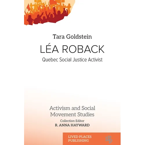 Léa Roback: Quebec Social Justice Activist