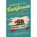 Democracy in California: Politics and Government in the Golden State
