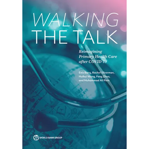 Walking the Talk: Reimagining Primary Health Care after COVID-19