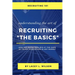 Recruiting 101 Understanding the Art of Recruiting - The Basics