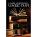Lawyer Storytelling: A Sacred Craft