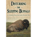Disturbing the Sleeping Buffalo