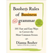 Booher's Rules of Business Grammar: 101 Fast and Easy Ways to Correct the Most Common Errors