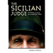 The Sicilian Judge: Anthony Alaimo, an American Hero