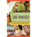 Iconic San Francisco Dishes, Drinks & Desserts