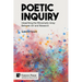 Poetic Inquiry: Unearthing the Rhizomatic Array Between Art and Research