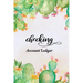 Checking Account Ledger: Checking Account Register,6 Column Personal Record Tracker Log Book, Watercolor Cactus Background