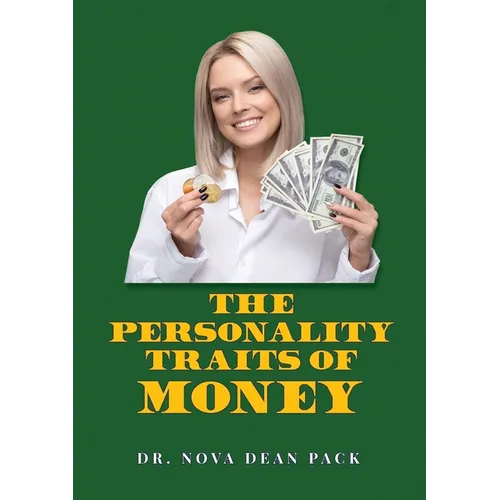Personality Traits of Money