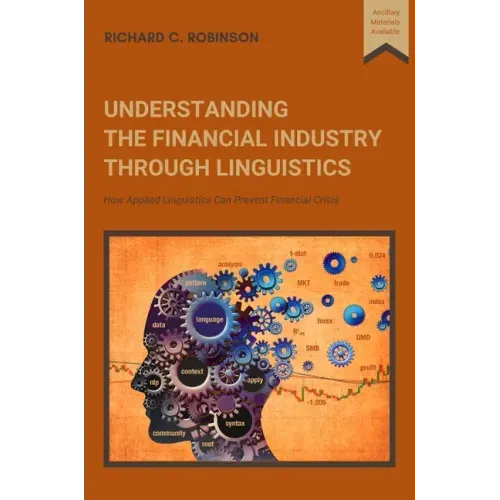 Understanding the Financial Industry Through Linguistics: How Applied Linguistics Can Prevent Financial Crisis