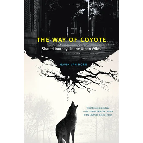The Way of Coyote: Shared Journeys in the Urban Wilds