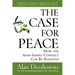 The Case for Peace: How the Arab-Israeli Conflict Can Be Resolved