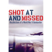 Shot at and Missed: Recollections of a World War II Bombardier