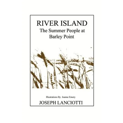River Island: The Summer People at Barley Point