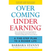 Overcoming Underearning: A Five-Step Plan to a Richer Life