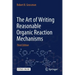 The Art of Writing Reasonable Organic Reaction Mechanisms