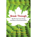 Break Through: Why We Can't Leave Saving the Planet to Environmentalists
