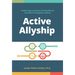 Active Allyship: Embracing a practice of inclusion to transform workplace culture