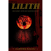 Lilith: her Masks - Rites and Manifestations
