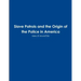 Slave Patrols and the Orign of the Police in America